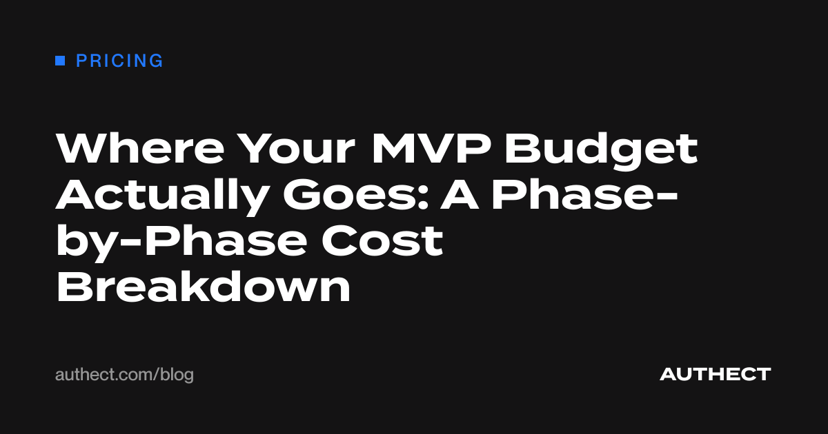 Where Your MVP Budget Actually Goes: A Phase-by-Phase Cost Breakdown